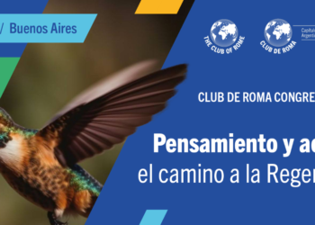 Club de Roma en Buenos Aires: fechas, agenda y claves de la cumbre sobre regeneración en América Latina