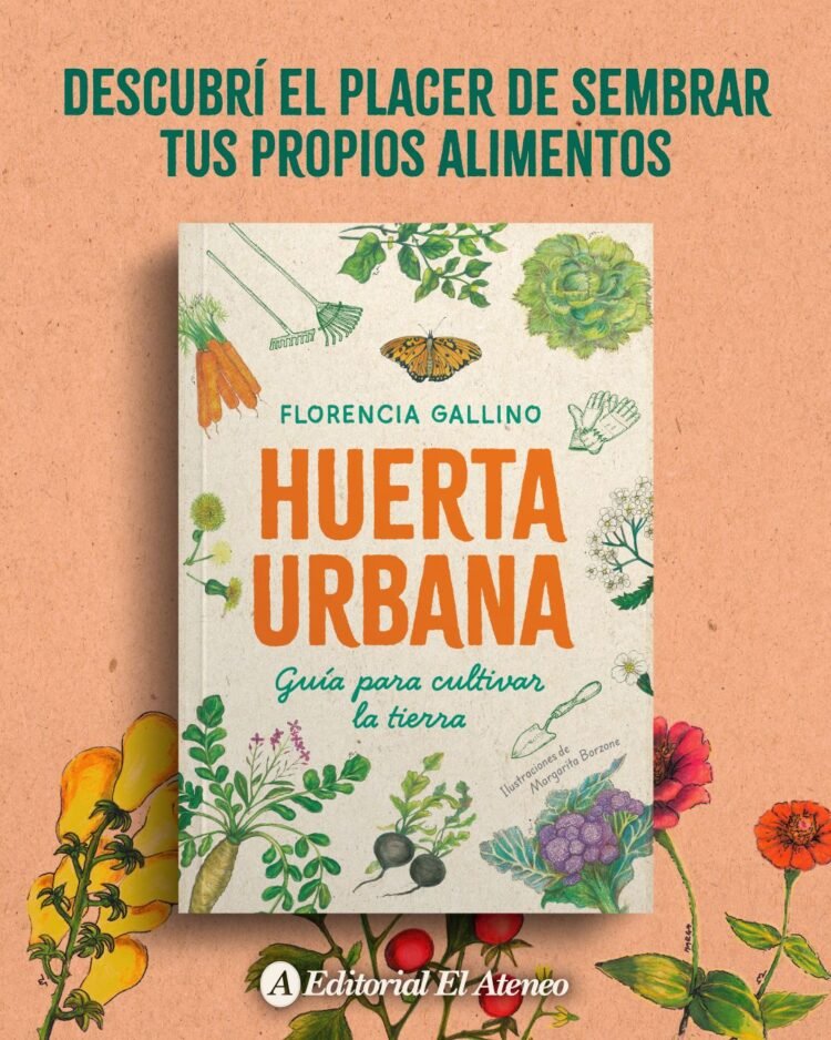 Florencia Gallino presenta “Huerta urbana” en la Feria del Libro: una guía para cultivar en casa paso a paso